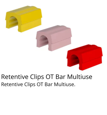 Retentive Clips OT Bar Multiuse Retentive Clips OT Bar Multiuse.